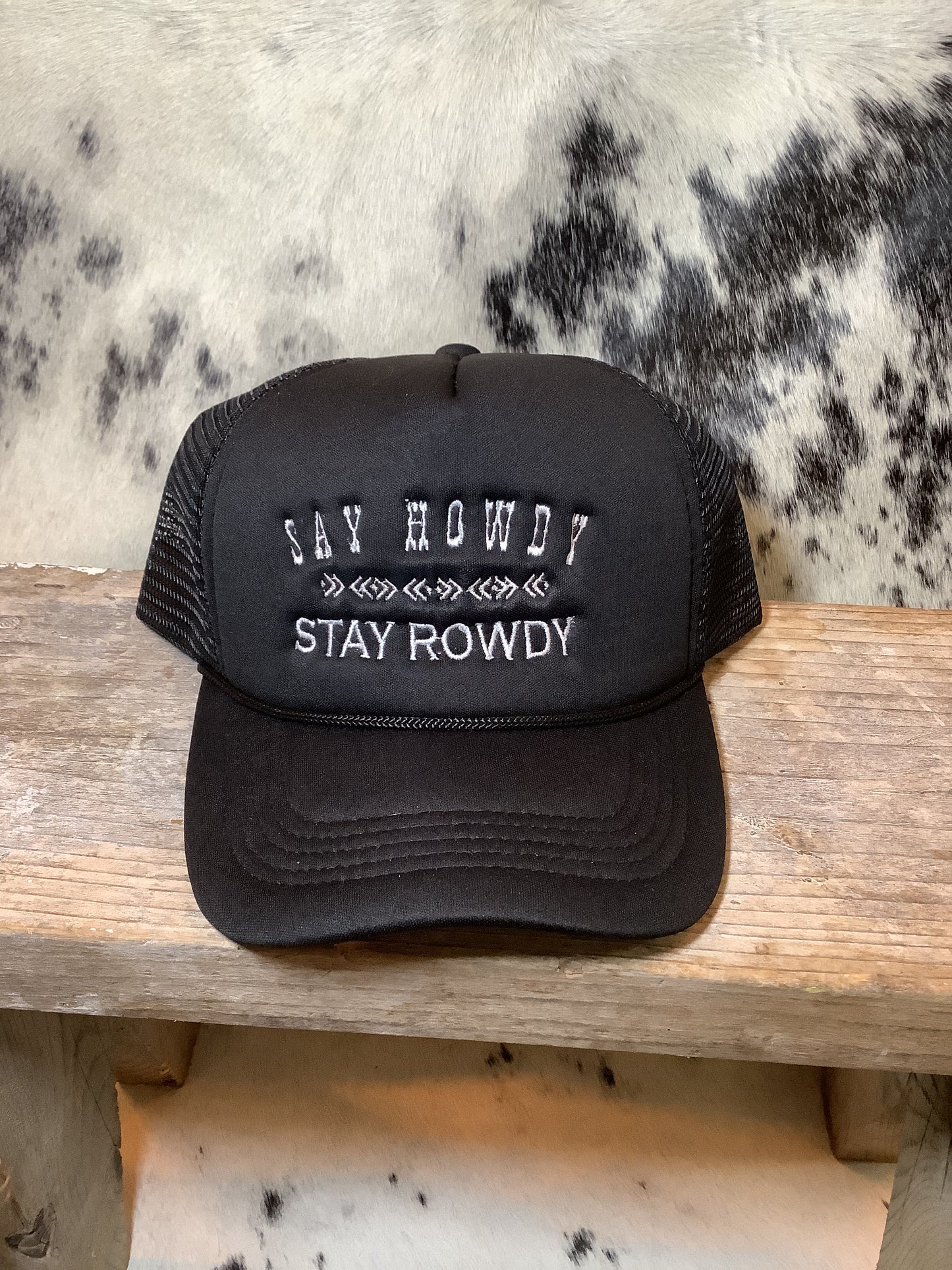 Say Howdy Stay Rowdy Trucker