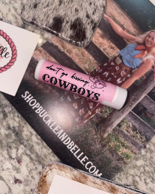 “Don’t go Kissing Cowboys” Lip Balm